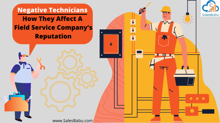Ways Negative Technicians can Affect Reputation of a Field Service Company