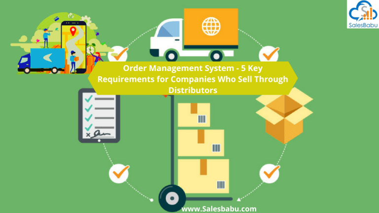 Order Management System - 5 Key Requirements for Companies Who Sell Through Distributors