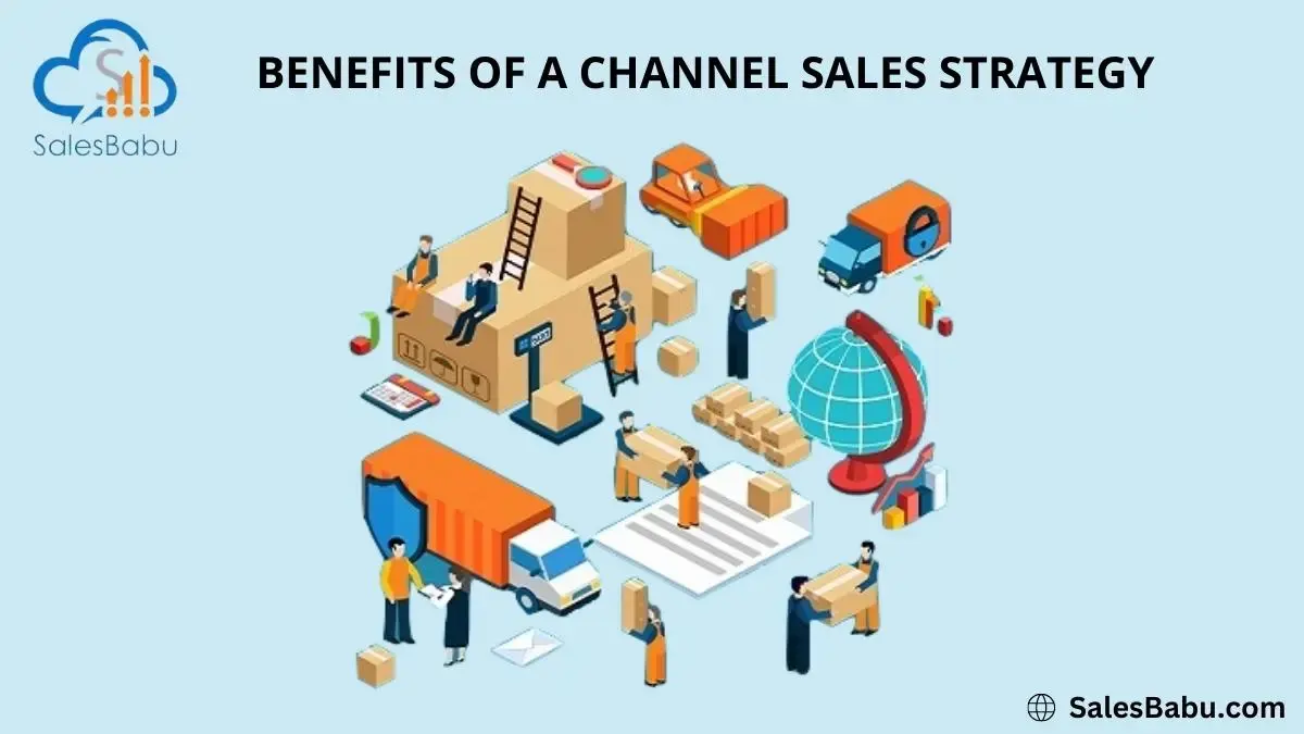 Benefits of sales channel strategy