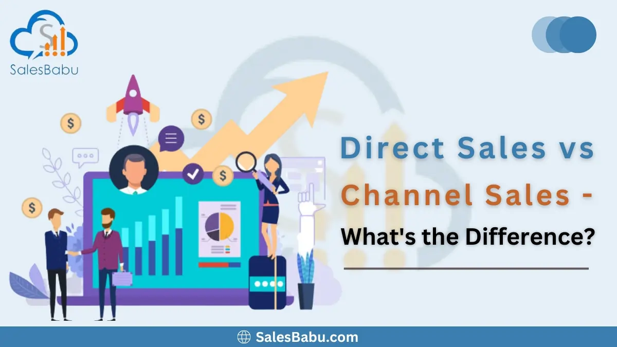 Direct Sales vs Channel Sales