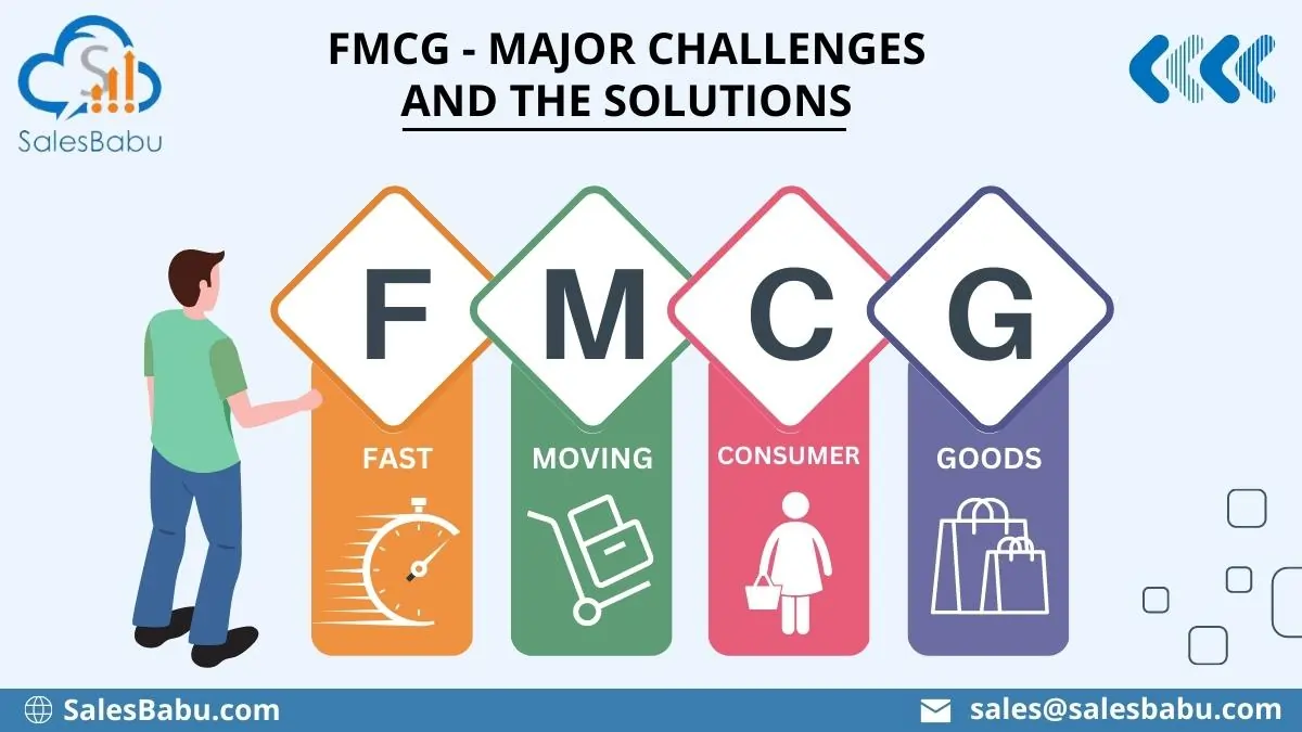 FMCG - Major Challenges And The Solutions
