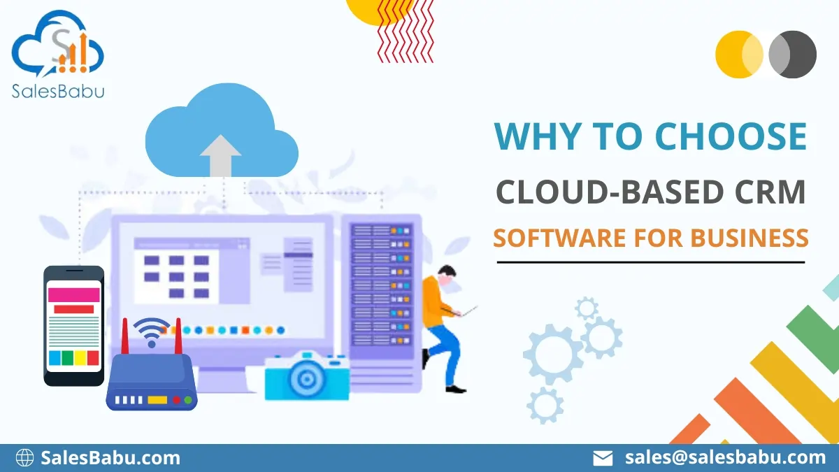 Why to choose cloud-based CRM software for business