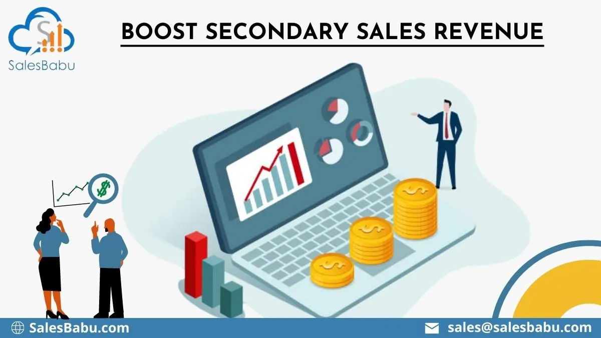 Boost Secondary Sales Revenue