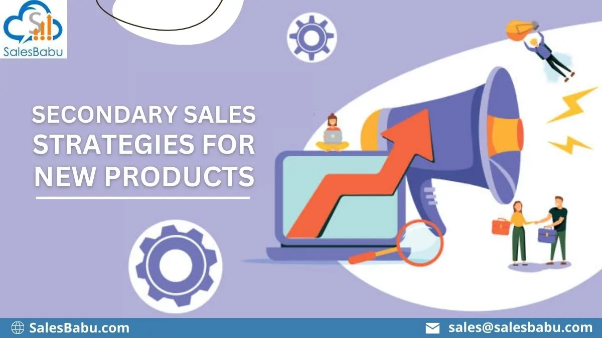 Secondary sales strategies for new products