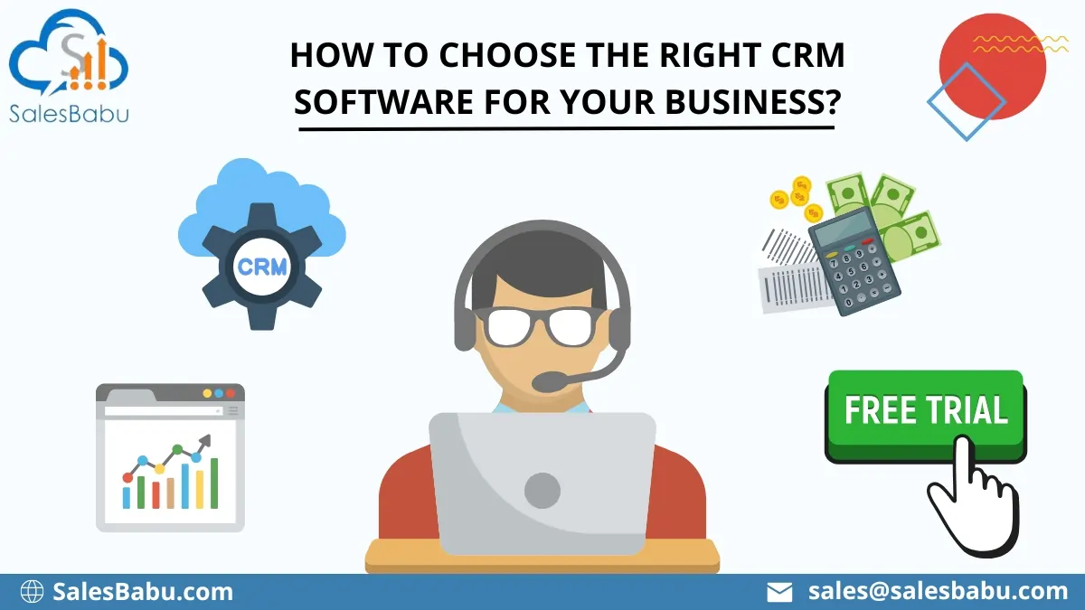 How to Choose the Right CRM Software for Your Business