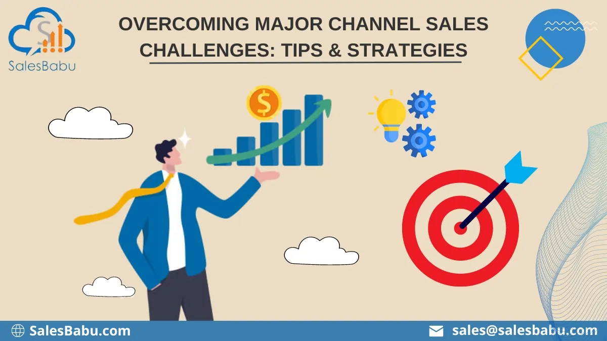 Major Channel Sales Challenges