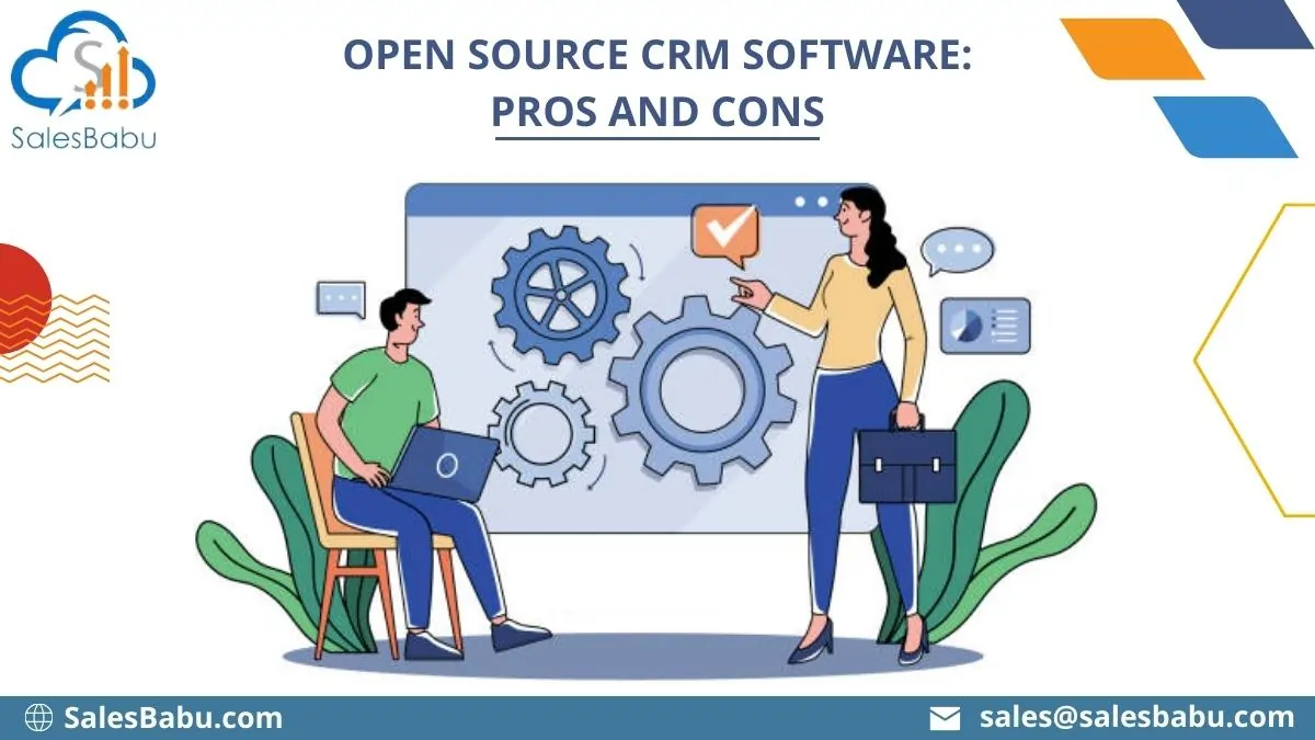 Open Source CRM Software: Pros and Cons