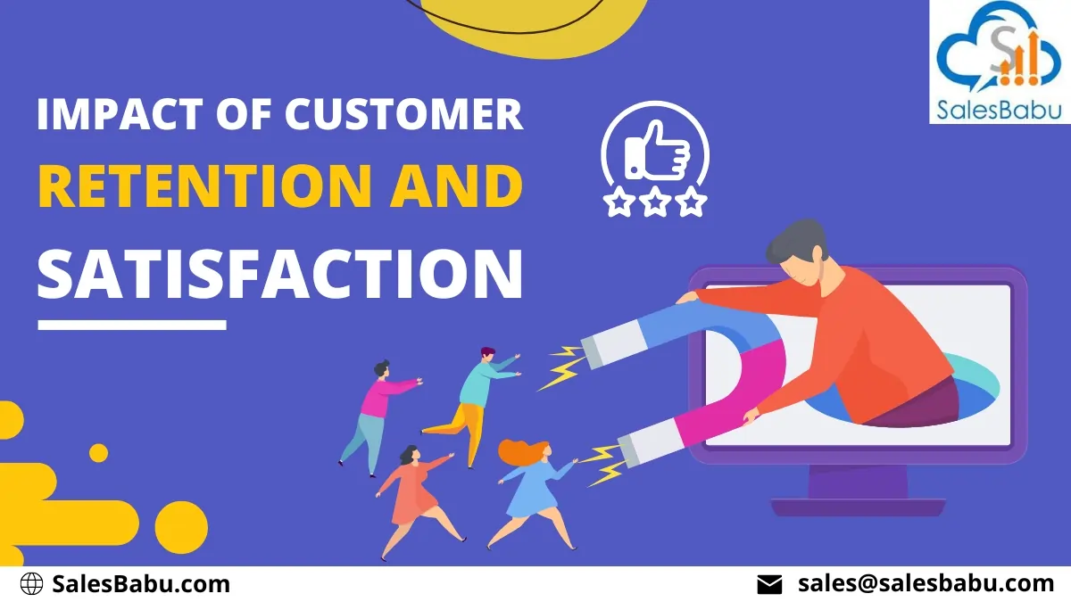 impact of Customer Retention and Satisfaction
