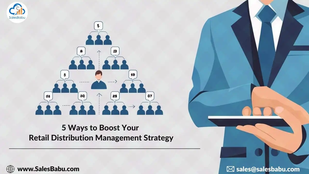 Boost Your Retail Distribution Management Strategy