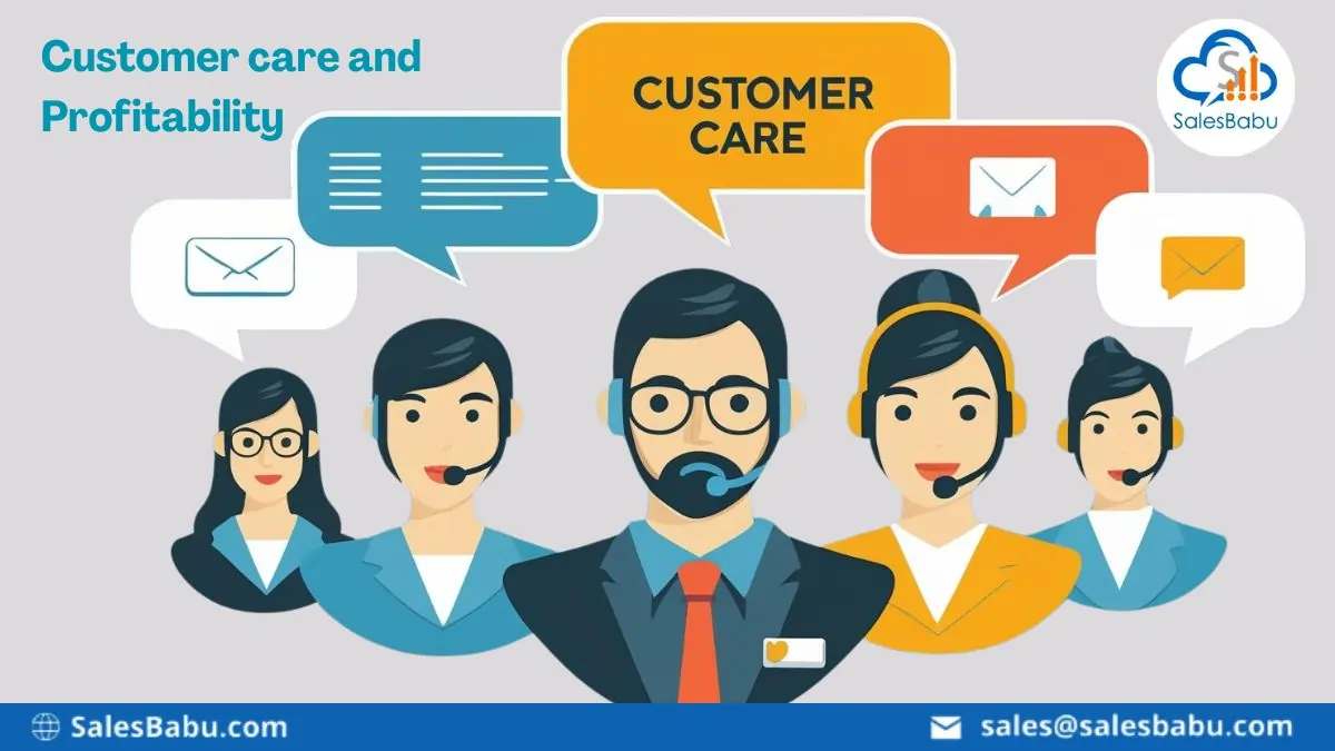 Customer care and Profitability : SalesBabu.com