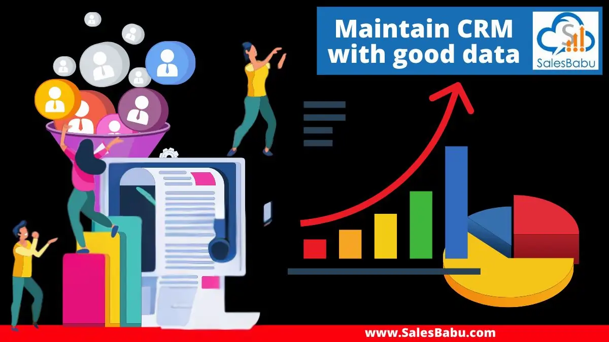 CRM software with good data is important CRM software with good data is important