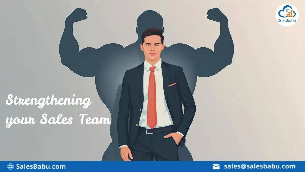 Strengthening your Sales Team : SalesBabu.com
