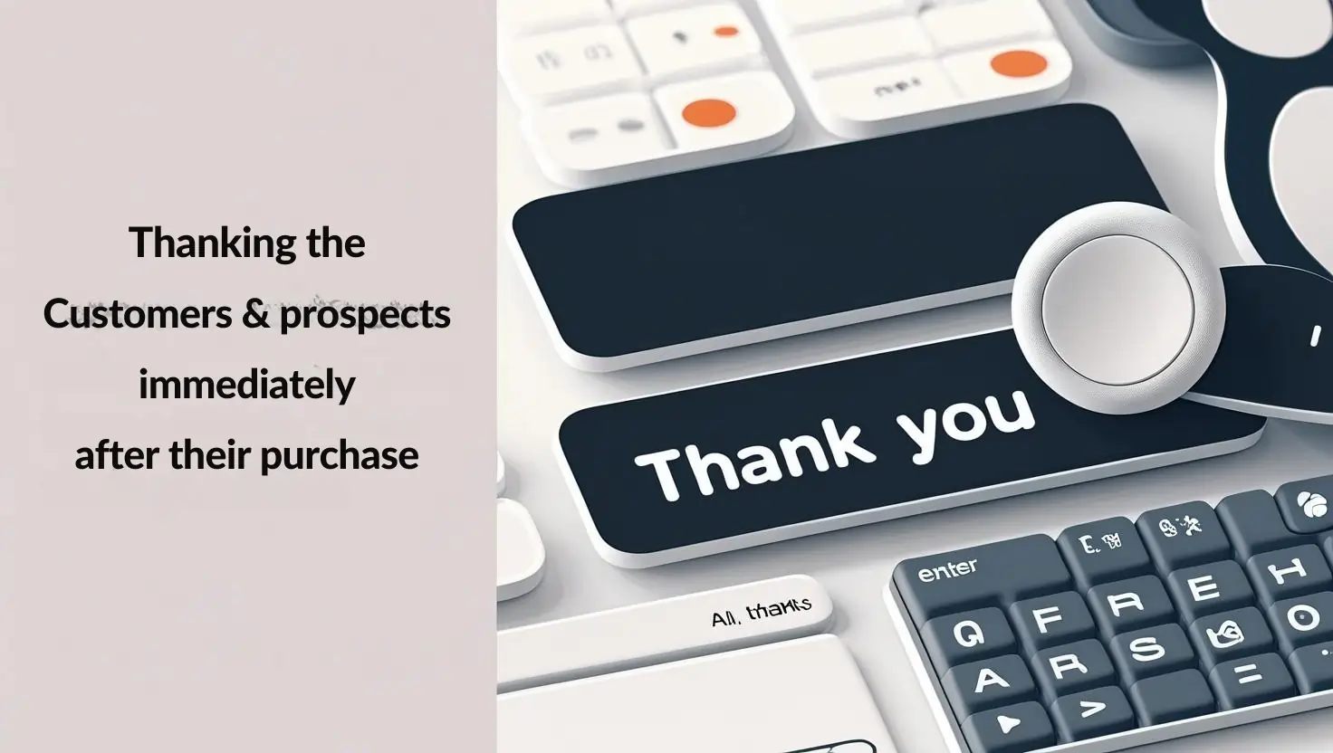 Thanking the customers immediately after purchase