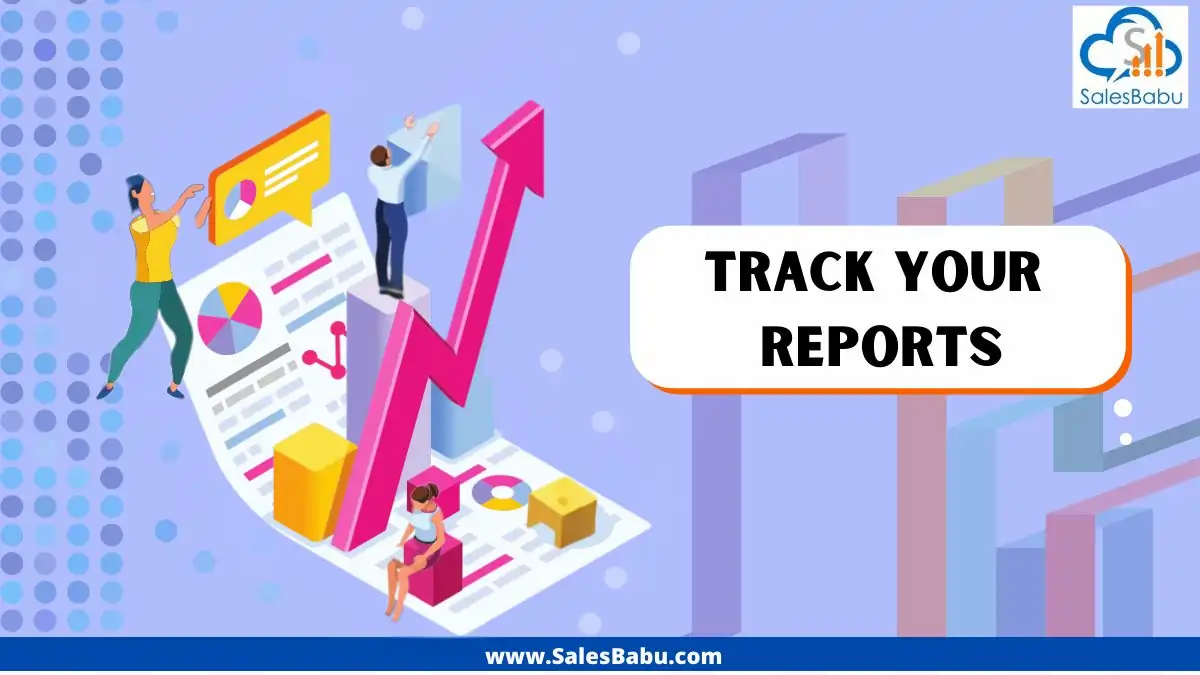 Track your reports