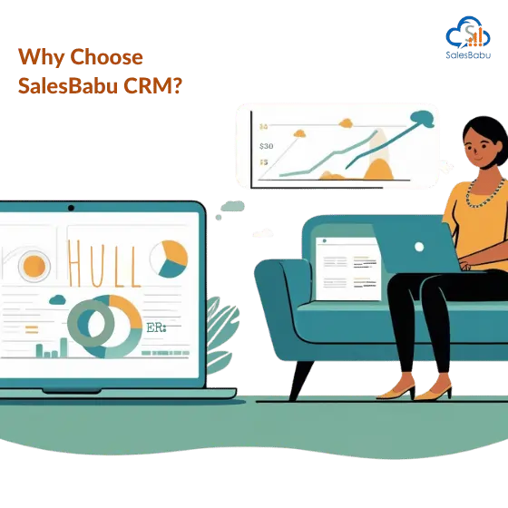 Why Choose SalesBabu CRM?