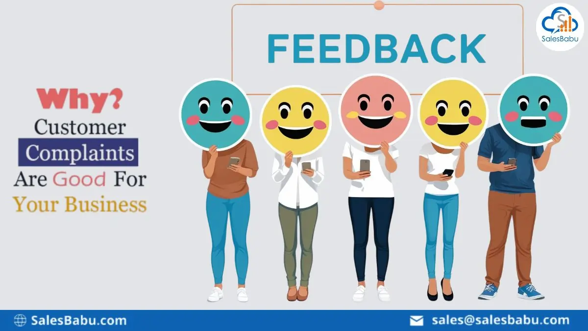 Why Customer Complaints Are Good For Your Business : SalesBabu.com
