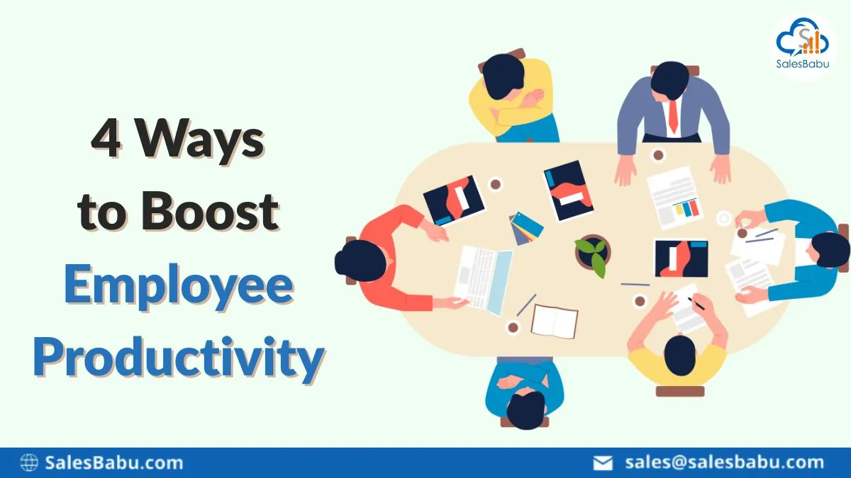 4 ways to Boost Employee Productivity
