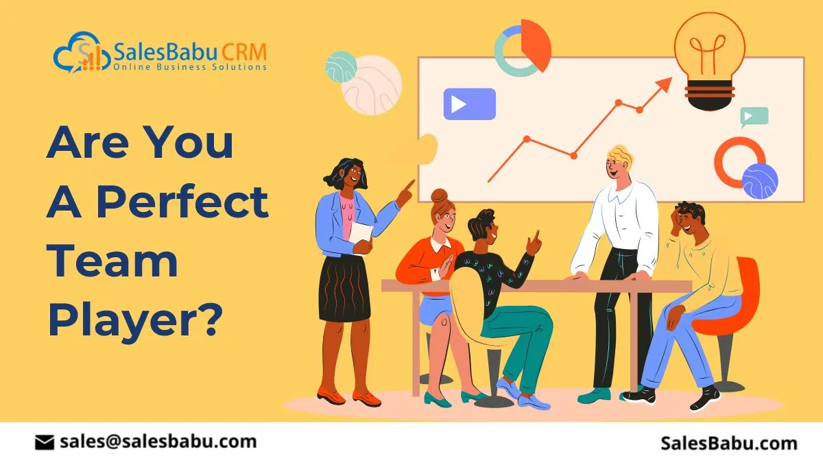 Are You A Perfect Team Player? : SalesBabu.com