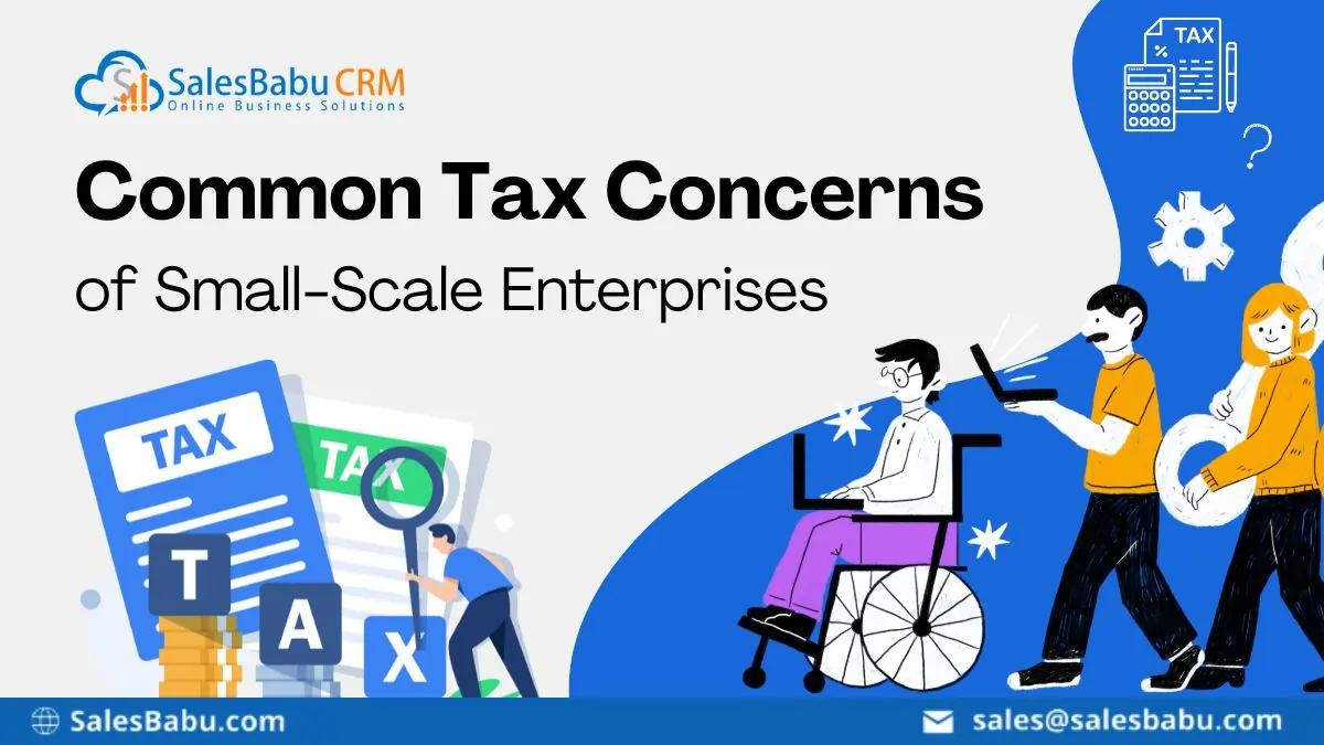 Common Tax Concerns Of Small Scale Enterprises