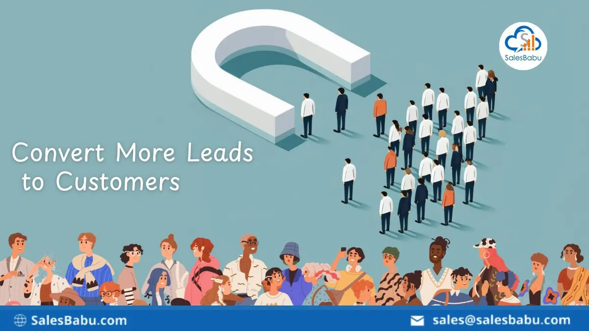 Convert More Leads to Customers : SalesBabu.com