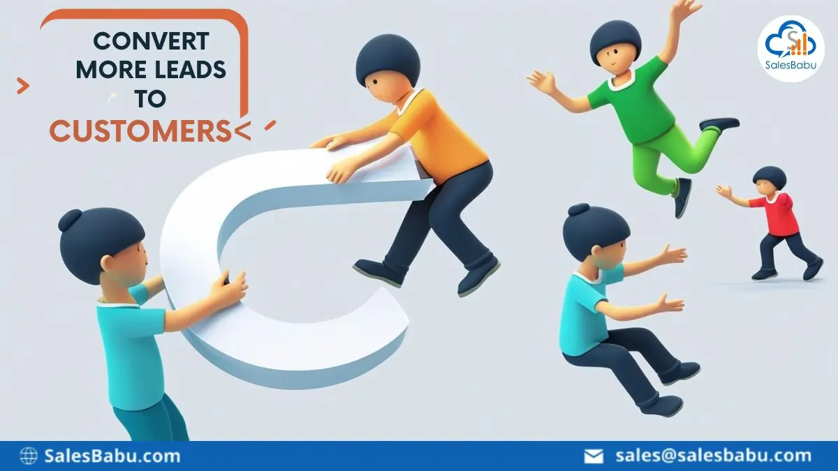Convert More Leads to Customers