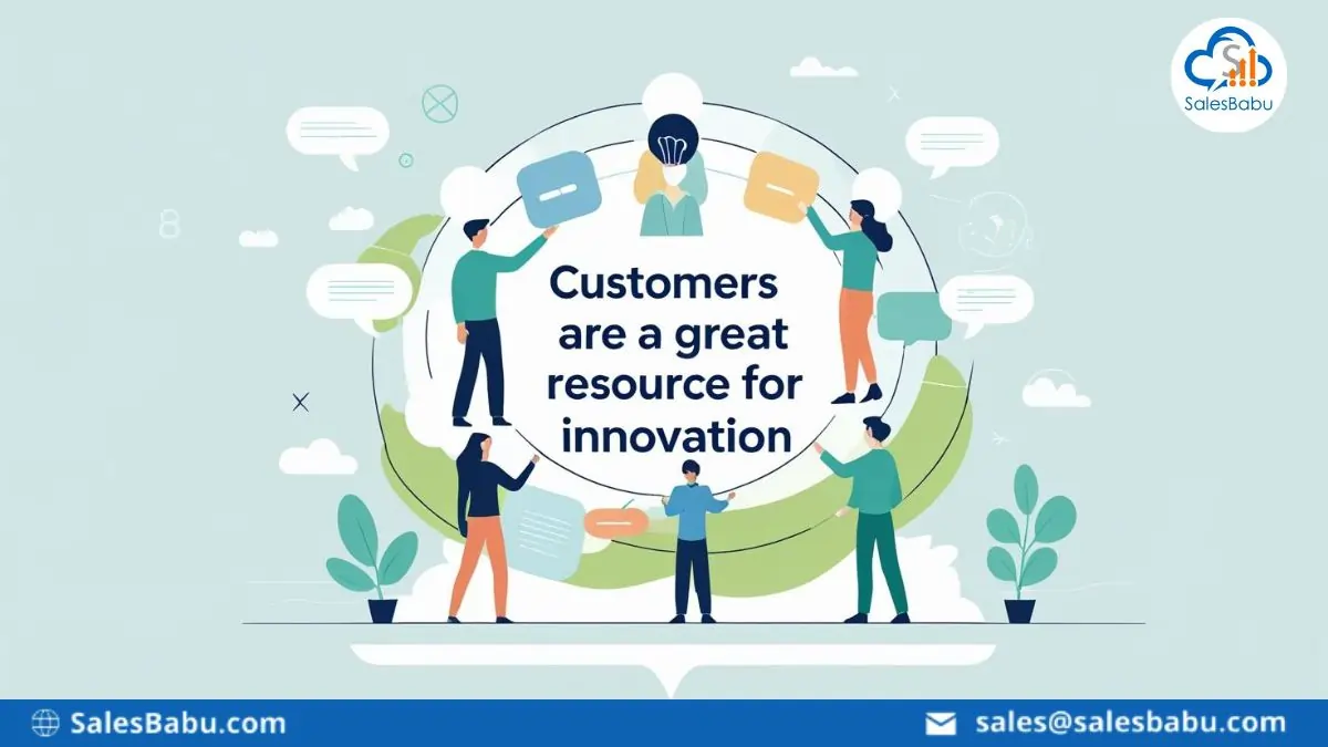 Customers are a great resource for innovation