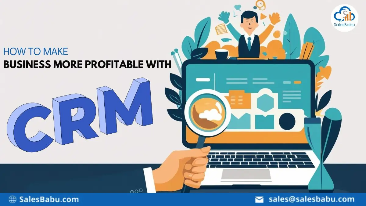 Improve your Business Profitability with online CRM software