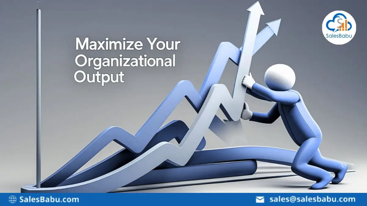 Maximise your organisational output with SalesBabu Cloud CRM