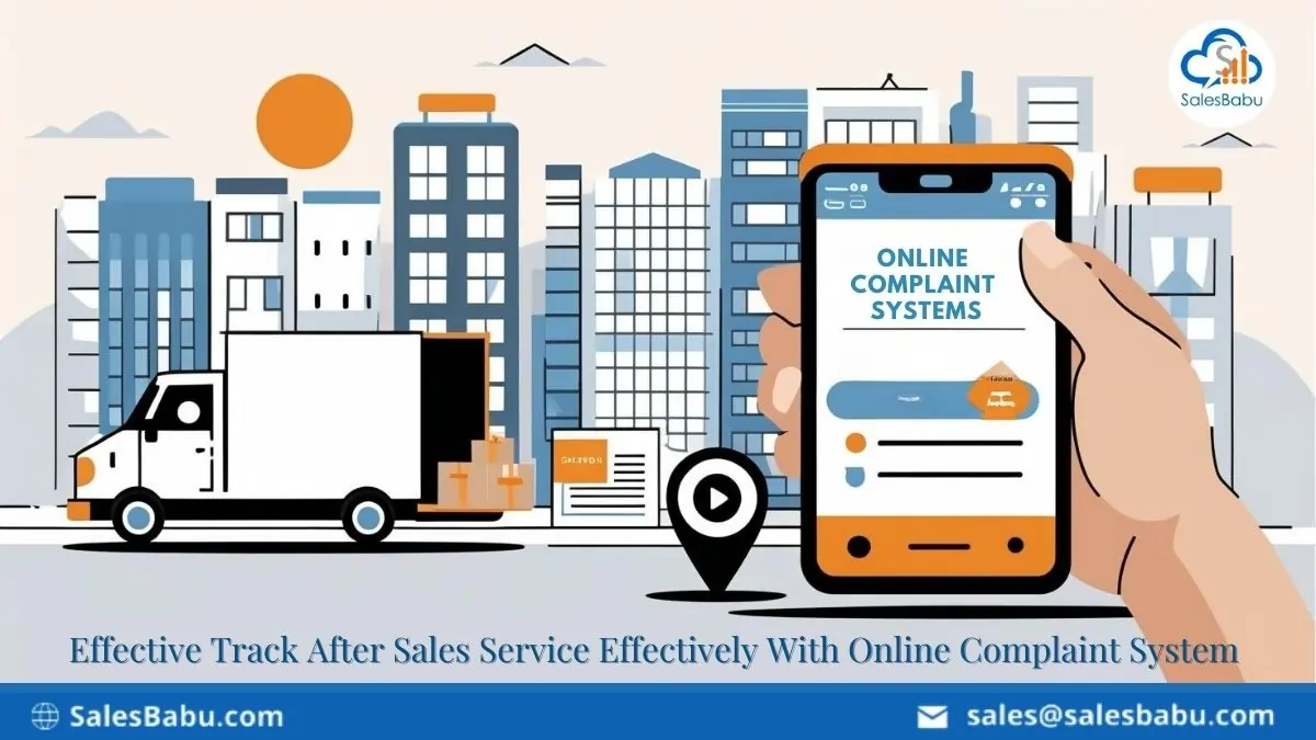Effective Track After Sales Service with online complaint system