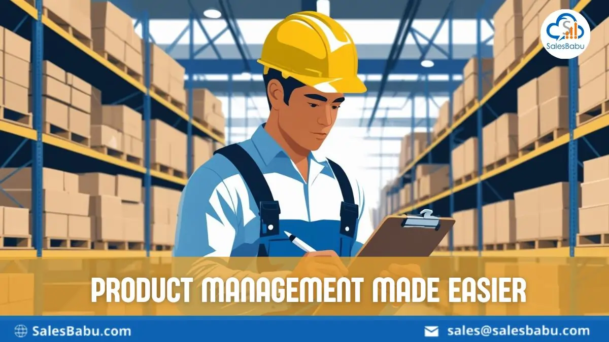 Product management made easier Product management made easier
