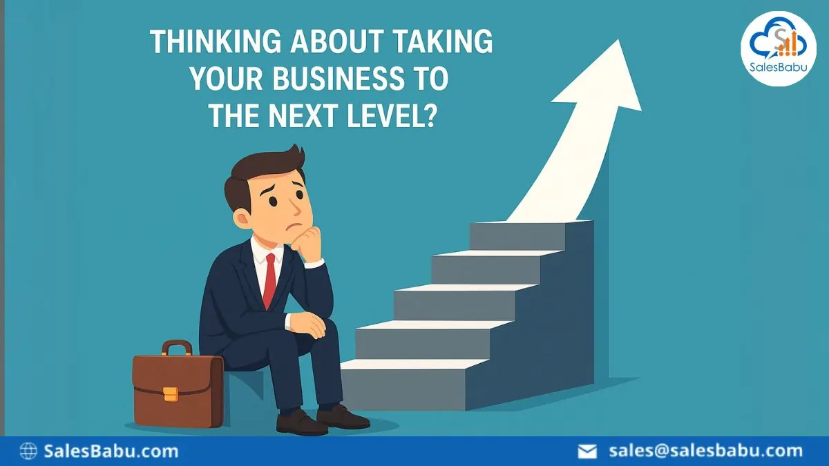 Thinking about taking your business to the next level